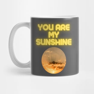 You Are My Sunshine Mug